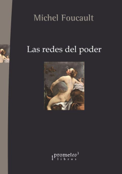 Las redes del poder / Michel Foucault