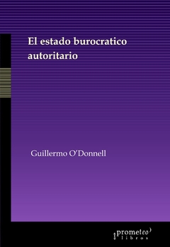 El estado burocrático autoritario 1a ed / Guillermo O´Donnell en internet