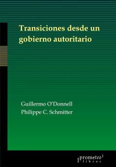 Transiciones desde un gobierno autoritario 1a ed / Guillermo O´Donnell ; Philippe C. Schmitter en internet