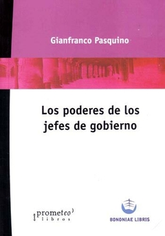 PODERES DE LOS JEFES DE GOBIERNO, LOS / PASQUINO GIANFRANCO