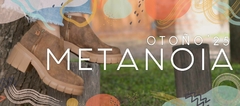Banner de la categoría METANOIA -  OTOÑO INVIERNO 2025