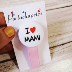 Portachupete I LOVE MAMI !