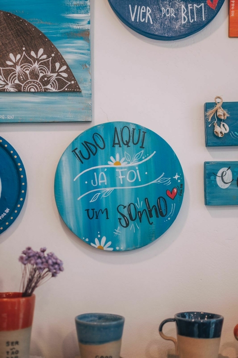 Placa - Tudo aqui já foi um sonho