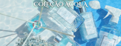 Banner da categoria Coleção Acqua 