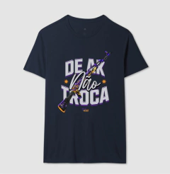 Camiseta Não Troca na internet