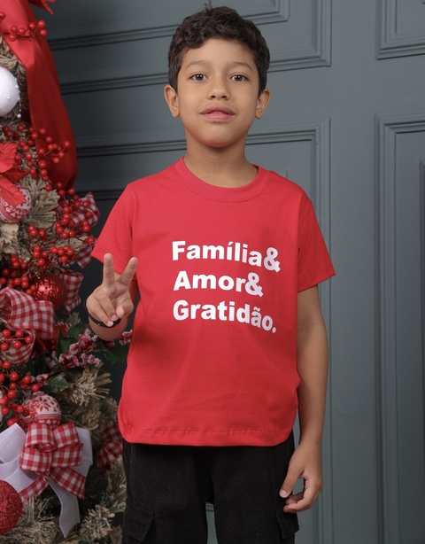 Família & Amor & Gratidão- infantil unissex