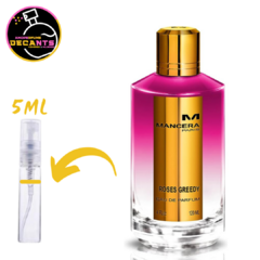DECANT MANCERA - ROSES GREEDY EAU DE PARFUM