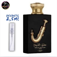 DECANT LATTAFA Ishq Al Shuyukh Gold
