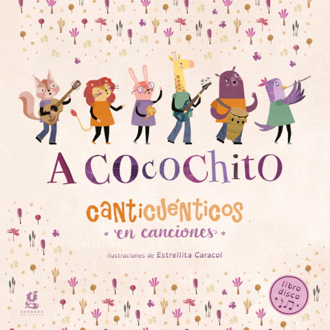 "A COCOCHITO" Libro - CANTICUÉNTICOS EN CANCIONES