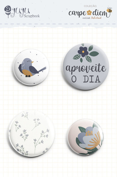 Bottons Aproveite o Dia - Coleção Carpe Diem - JuJu Scrapbook