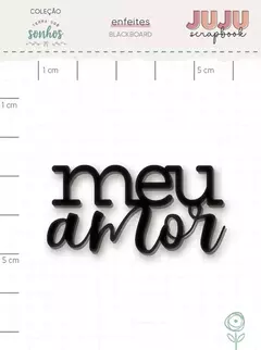 Blackboard Meu Amor - Coleção Terra dos Sonhos - Juju Scrapbook
