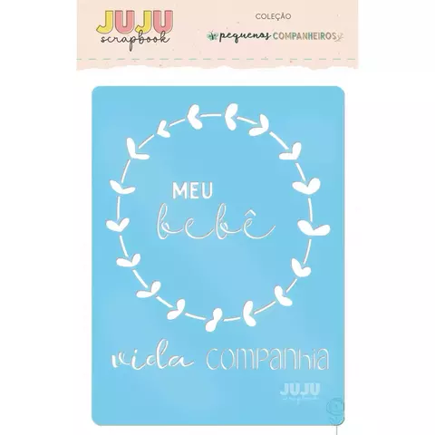 Stencil Meu Bebê - Coleção Pequenos Companheiros | JuJu Scrapbook REF: 7908342621026