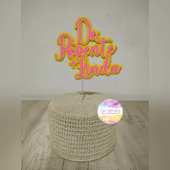 Topo Neon De Repente + Linda R134 p/ bolo 15cm