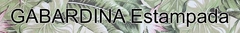 Banner de la categoría Tela Gabardina Estampada