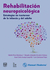 REHABILITACION NEUROPSICOLOGICA - ESTRATEGIAS DE TRASTORNOS DE LA INFANCIA Y DEL ADULTO - Perez Mendoza