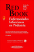 RED BOOK - ENFERMEDADES INFECCIOSAS EN PEDIATRIA 31 ed - AMERICAN ACADEMY OF PEDIATRICS