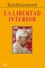 LA LIBERTAD INTERIOR (ED.ARG.) de KRISHNAMURTI JIDDU