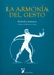 LA ARMONIA DEL GESTO - GERMAIN , PATRICK