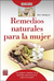 REMEDIOS NATURALES PARA LA MUJER - THOMPSON