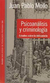 PSICOANALISIS Y CRIMINOLOGIA - JUAN PABLO MOLLO -