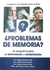 PROBLEMAS DE MEMORIA? UN PROGRAMA PARA SU ESTIMULACION Y REHABILITACION - OSTROSKY