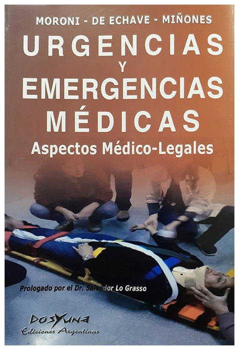 URGENCIAS Y EMERGENCIAS MEDICAS - ASPECTOS MEDICO LEGALES -MORONI