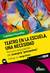 TEATRO EN LA ESCUELA, UNA NECESIDAD. POR UNA EDUCACIÓN DE CUERPOS "PRESENTES" - FABIOLA PAVETTO