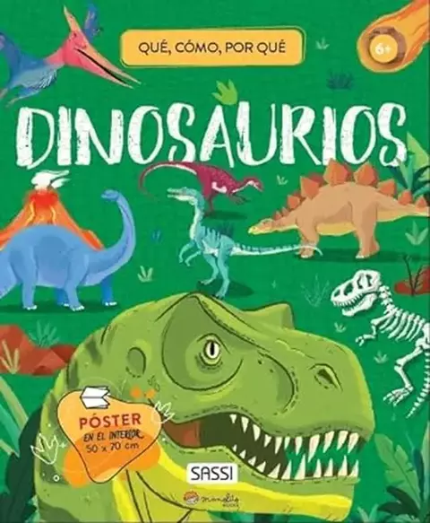 Dinosaurios. Qué Cómo Por Qué - Sassi