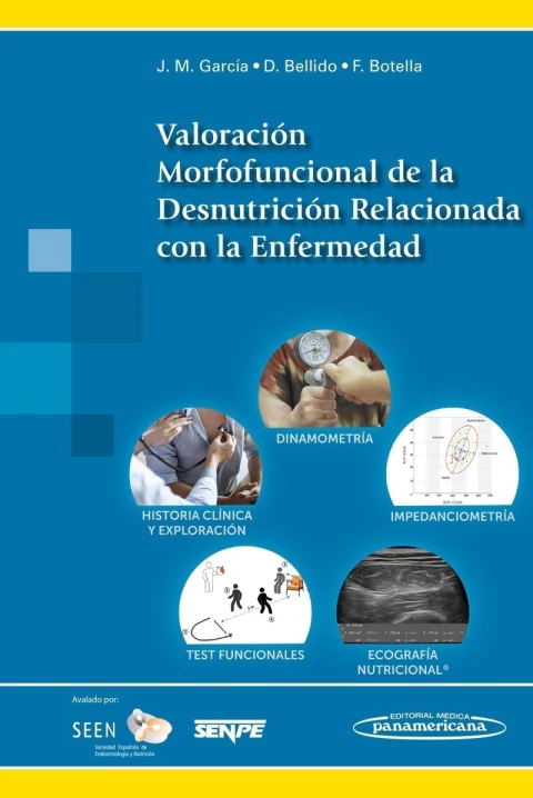 VALORACION MORFOFUNCIONAL DE LA DESNUTRICION RELACIONADA CON LA ENFERMEDAD - GARCIA / BELLIDO / BOTELLA - comprar online