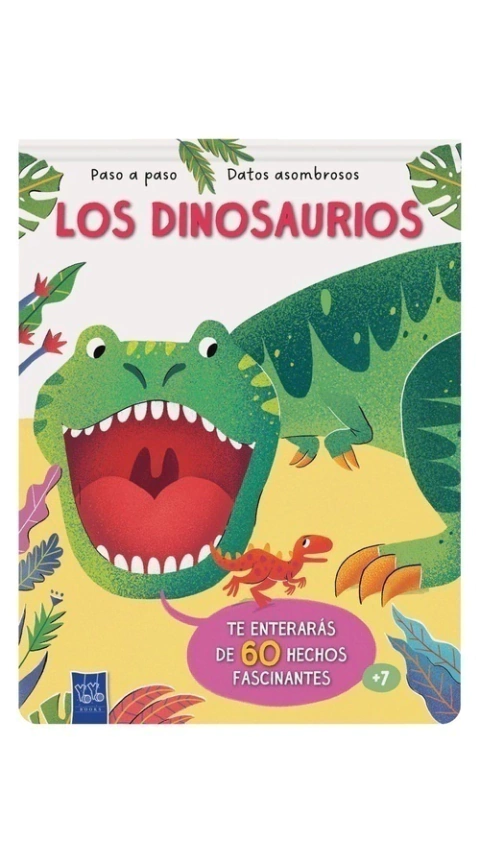 Paso a paso - datos asombrosos: Los dinosaurios