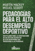 PEDAGOGÍAS PARA EL ALTO DESEMPEÑO DEPORTIVO - Martin Mackey