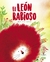 EL LEON RABIOSO - GIULIA PESAVENTO - SUSY ZANELLA