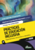 Prácticas de Educación Inclusiva - Experiencias, recorridos y Desafíos - Chamorro