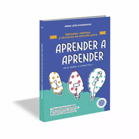 Aprender a Aprender - De la teoría a la practica - Irene Leon