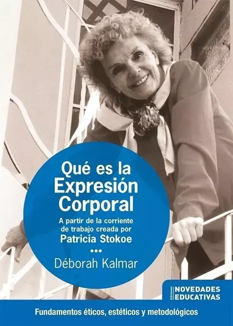 Qué es la Expresión Corporal - Deborah Kalmar