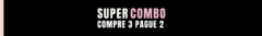 Banner da categoria SUPER COMBO