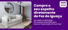 Banner da categoria [Coleção] Espelho em Foz do Iguaçu
