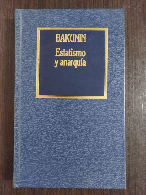 Estatismo y anarquía- Bakunin