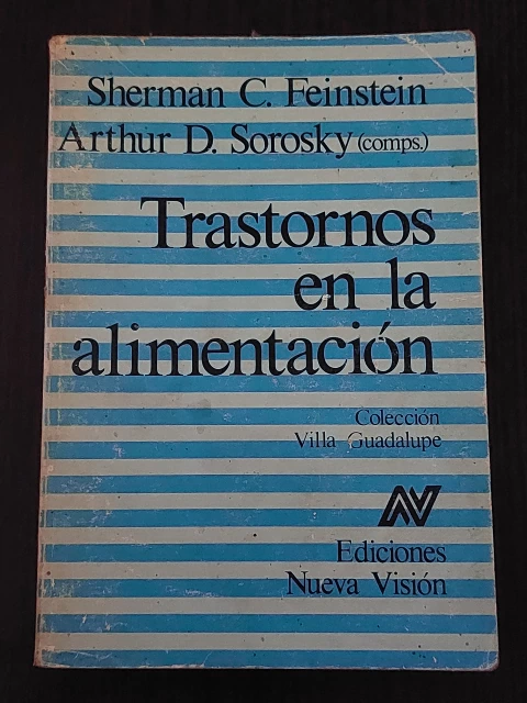 Trastornos en la alimentación- Feinstein/ Sorosky