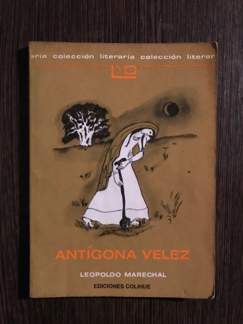 Antígona Velez- Leopoldo Marechal