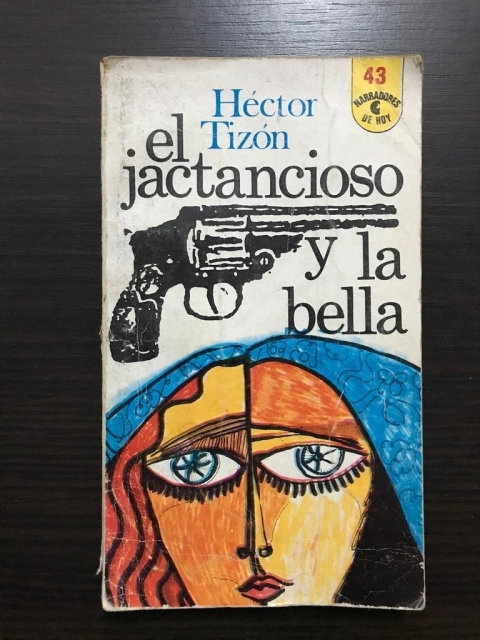 El jactancioso y la bella- Hector Tizón