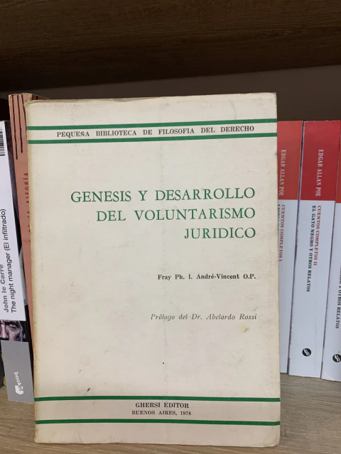 Genesis y desarrollo del voluntarismo juridico - Fray Ph. I. Andre-Vincent O.P.