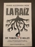 La raiz de todos los males- Hugo Alconada Mon