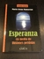 Esperanza en medio de ilusiones perdidas - María Elena Mamarian