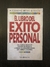El libro del exito personal - Alejandro Reyes Estrada