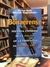 La bonaerense: historia criminal de la policía de la provincia de Buenos Aires -Carlos Dutil/Ricardo Ragendorfer
