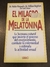El milagro de la melatonina - Dr. Walter Pierpaoli / Dr. William Regelson