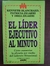 El lider ejecutivo al minuto- Blanchard/ Zigarmi
