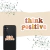 Think Positive