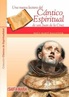 CANTICO ESPIRITUAL DE SAN JUAN DE LA CRUZ - comprar online